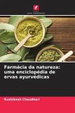 Farmácia da natureza: uma enciclopédia de ervas ayurvédicas