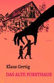 Das alte Forsthaus