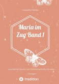 Maria im Zug Band 1