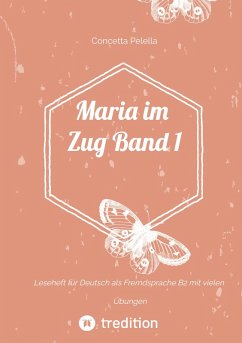 Maria im Zug Band 1 - Pelella, Concetta