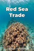 Red Sea Trade (eBook, ePUB) Red Sea Trade (eBook, ePUB)