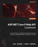 ASP.NET Core 9 Web API Cookbook (eBook, ePUB) ASP.NET Core 9 Web API Cookbook (eBook, ePUB)