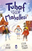 Tuhaf Isler Mahallesi