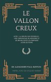 Le Vallon Creux Le Vallon Creux