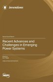 Recent Advances and Challenges in Emerging Power Systems Recent Advances and Challenges in Emerging Power Systems