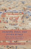 Humans, Dogs and Other Beings Humans, Dogs and Other Beings