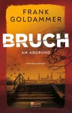 Bruch: Am Abgrund Bruch: Am Abgrund