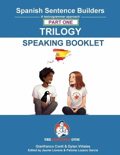 Spanish Sentence Builder TRILOGY - Part 1 SPEAKING BOOKLET - Viñales, Dylan; Conti, Gianfranco