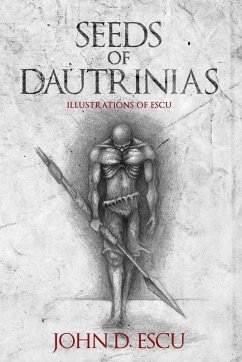 Seeds of Dautrinias - Escu, John D.