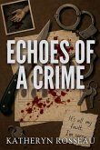 Echoes of a Crime Echoes of a Crime
