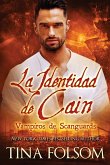 La Identidad de Cain (Vampiros de Scanguards 9)