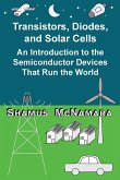 Transistors, Diodes, and Solar Cells Transistors, Diodes, and Solar Cells