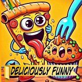 Deliciously Funny Deliciously Funny