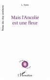 Mais l'Ancolie est une fleur Mais l'Ancolie est une fleur