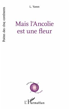 Mais l'Ancolie est une fleur - L. Yamm