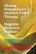 Zhang XiangQian's Unified Field Theory... - Bild 1