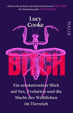 Cover Bitch - Ein revolutionärer Blick auf Sex, Evolution und die Macht des Weiblichen im Tierreich