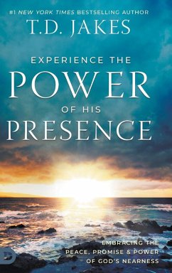 Experience the Power of His Presence Experience the Power of His Presence