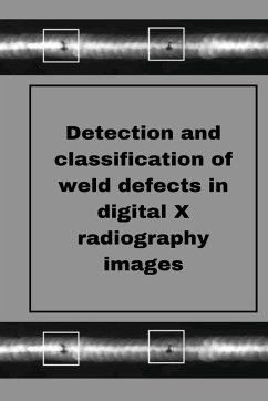 Perception of weld defects in digital X radiography images - M, Muthukumaran