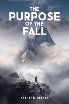 The Purpose of the FALL - Jordyn, Kathryn