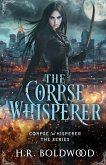 The Corpse Whisperer The Corpse Whisperer