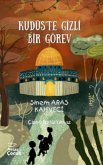 Kudüste Gizli Bir Görev Kudüste Gizli Bir Görev