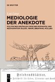 Mediologie der Anekdote Mediologie der Anekdote