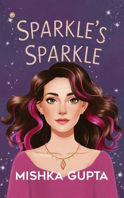 SPARKLE'S SPARKLE - Gupta, Mishka