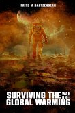 Surviving The War On Global Warming Surviving The War On Global Warming