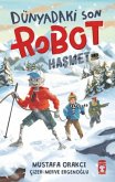Dünyadaki Son Robot - Hasmet 2 Dünyadaki Son Robot - Hasmet 2