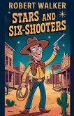 Stars and Six-Shooters Stars and Six-Shooters