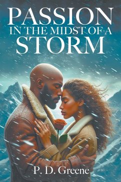 Passion in the Midst of a Storm Passion in the Midst of a Storm