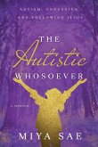 The Autistic Whosoever The Autistic Whosoever