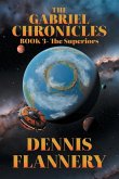 The Gabriel Chronicles The Gabriel Chronicles