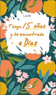 Cover Tengo 15 años y he encontrado a Dios