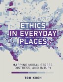 Ethics in Everyday Places Ethics in Everyday Places