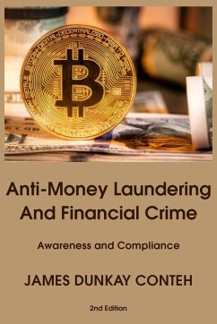 Anti-Money Laundering and Financial Crime Anti-Money Laundering and Financial Crime