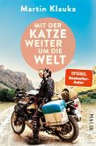 Mit der Katze weiter um die Welt Mit der Katze weiter um die Welt