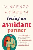 Loving an Avoidant Partner Loving an Avoidant Partner