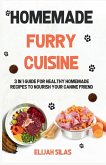 HOMEMADE FURRY CUISINE HOMEMADE FURRY CUISINE