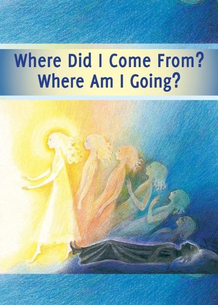Where did I Come From? Where Am I Going?