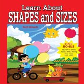 Learn About Shapes and Sizes Learn About Shapes and Sizes