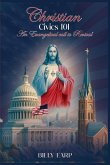 Christian Civics 101 an Evangelical Call to Revival Christian Civics 101 an Evangelical Call to Revival