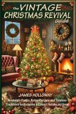 The Vintage Christmas Revival Guide The Vintage Christmas Revival Guide