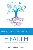 Harmonious Hormones = Health