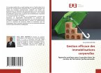 Gestion efficace des immobilisations corporelles Gestion efficace des immobilisations corporelles