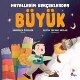 Hayallerim Gerceklerden Büyük Hayallerim Gerceklerden Büyük