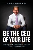 Be the CEO of Your Life Be the CEO of Your Life