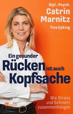 Ein gesunder Rücken ist auch Kopfsache - Marnitz, Catrin;Epking, Tina