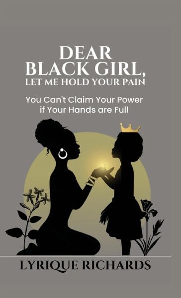 Dear Black Girl, Let Me Hold Your Pain